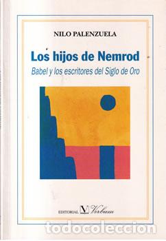 B&uuml;cher: Los hijos de Nemrod. Babel y los escritores del Siglo de Oro - Nilo Palenzuela