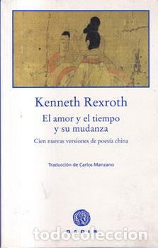 Libros: El amor y el tiempo y su mudanza - Kenneth Rexroth