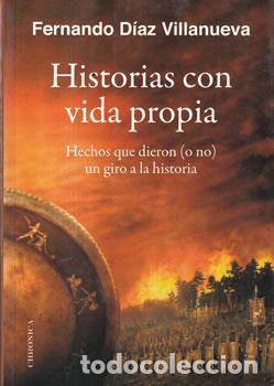Livros em segunda m&atilde;o: Historias con vida propia - Fernando D&iacute;az Villanueva