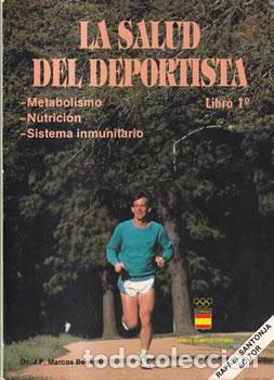 Libros: La salud del deportista. Libro 1&ordm; - Dr. J. F. Marcos Becerro