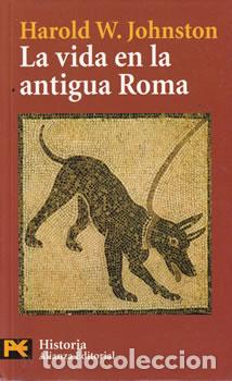 Libros: La vida en la antigua Roma - Harold W. Johnston