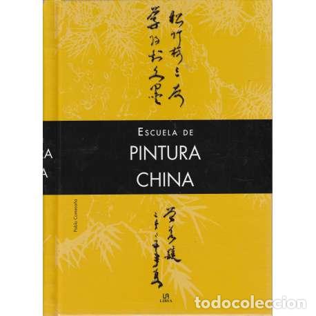 Libros: Escuela de pintura china - Pablo Comesa&ntilde;a