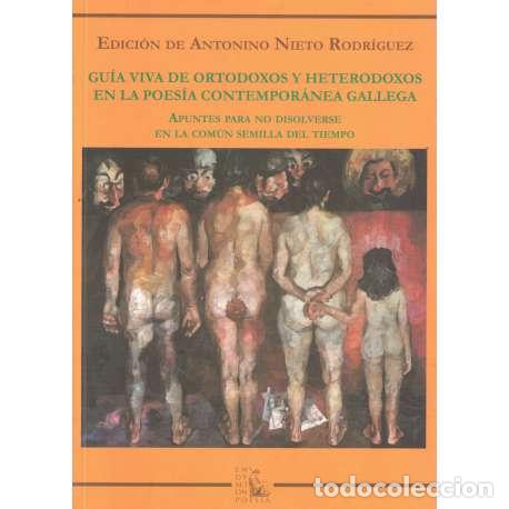 Libros: Gu&iacute;a viva de ortodoxos y heterodoxos en la poes&iacute;a contempor&aacute;nea gallega - Antonio Nieto Rodr&iacute;guez (e