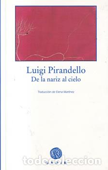 Libros: De la nariz al cielo - Luigi Pirandello