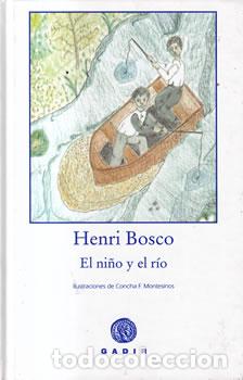 Libros: El ni&ntilde;o y el r&iacute;o - Henri Bosco