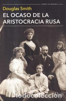 Livres: El ocaso de la aristocracia rusa - Douglas Smith