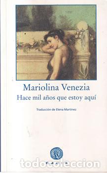 Livros em segunda m&atilde;o: Hace mil a&ntilde;os que estoy aqu&iacute; - Mariolina Venezia