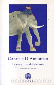 Libri di seconda mano: La venganza del elefante - Gabriele D'Annunzio