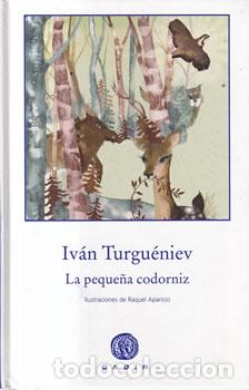Livres: La peque&ntilde;a codorniz - Iv&aacute;n Turgu&eacute;niev