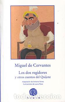 Livros em segunda m&atilde;o: Los dos regidores y otros cuentos del Quijote - Miguel de Cervantes Saavedra
