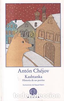 Libri di seconda mano: Kashtanka. Historia de un perrito - Anton Ch&eacute;jov