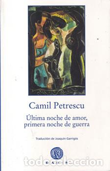 Libri di seconda mano: &Uacute;ltima noche de amor, primera noche de guerra - Camil Petrescu