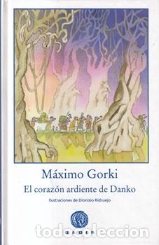 Libri di seconda mano: El coraz&oacute;n ardiente de Danko - Maximo Gorki