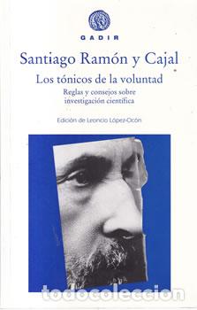 Libros: Los t&oacute;nicos de la voluntad - Santiago Ram&oacute;n y Cajal