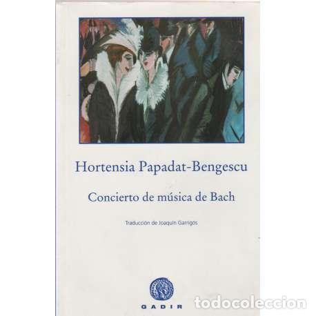 Libros: Concierto de m&uacute;sica de Bach - Hortensia Papadat-Bengescu