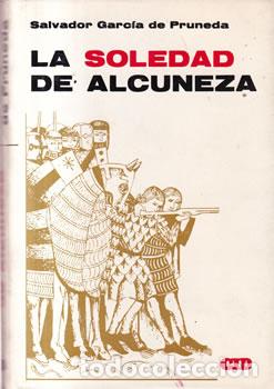 B&uuml;cher: La soledad de Alcuneza - Salvador Garc&iacute;a de Pruneda