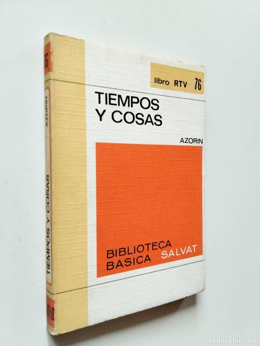 books: &rdquo;Jos&eacute; Mart&iacute;nez Ruiz &rdquo;&rdquo;Azor&iacute;n&rdquo;&rdquo; (Pr&oacute;logo de Pedro de Lorenzo)&rdquo; - Tiempos y cosas