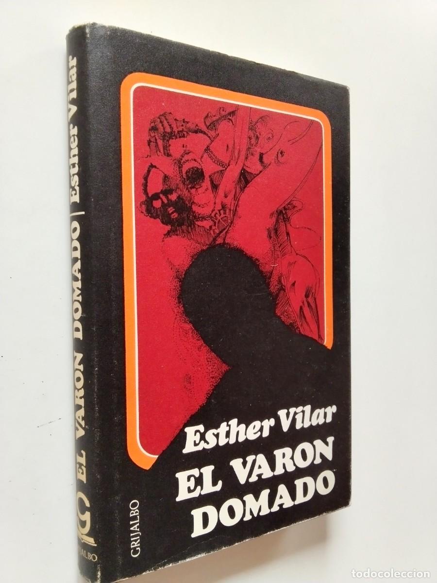 Libros: Esther Vilar - El var&oacute;n domado - Foto 1