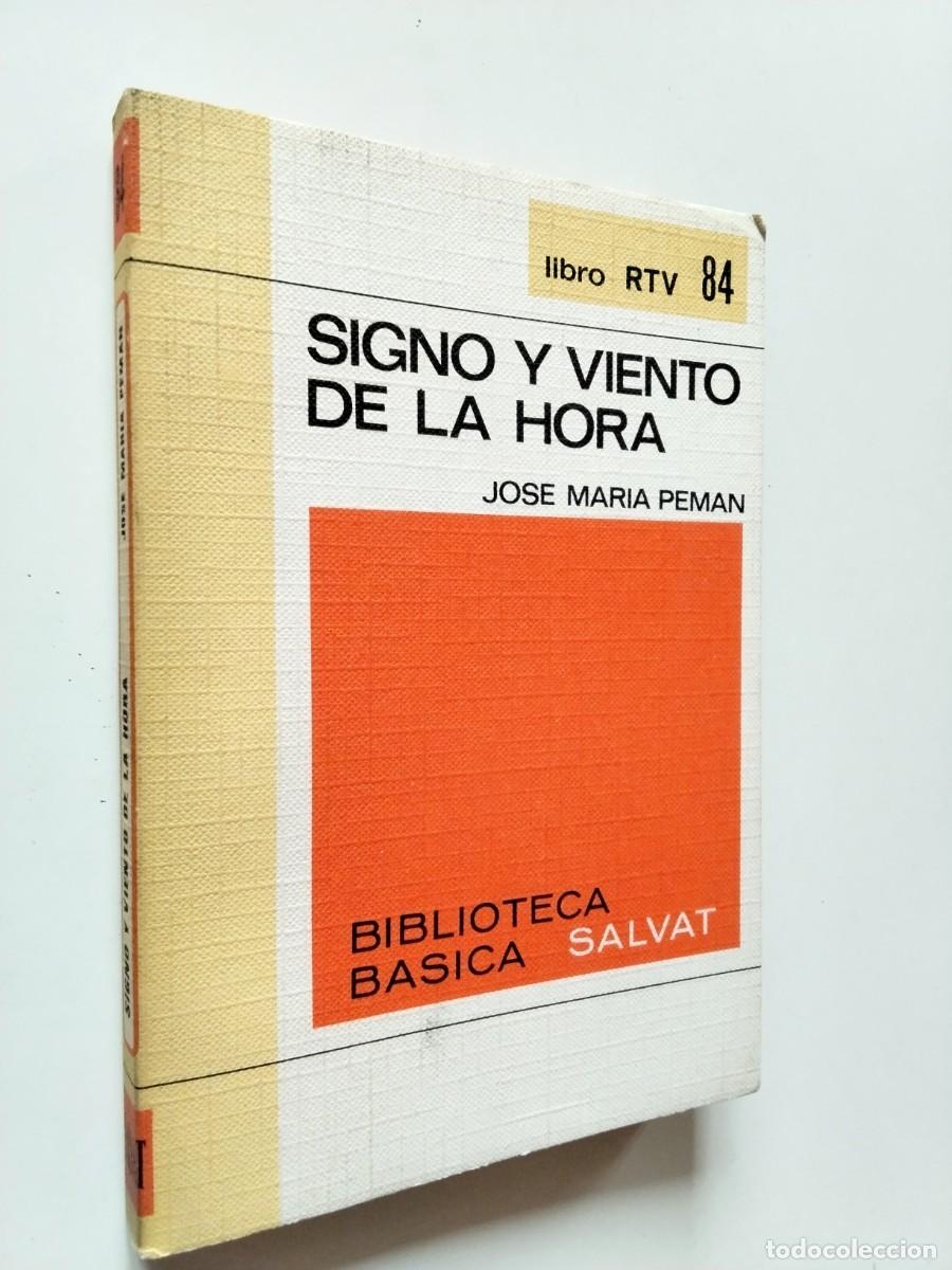 Libros: Jos&eacute; Mar&iacute;a Pem&aacute;n (Pr&oacute;logo de Luis Mar&iacute;a Ans&oacute;n) - Signo y viento de la hora