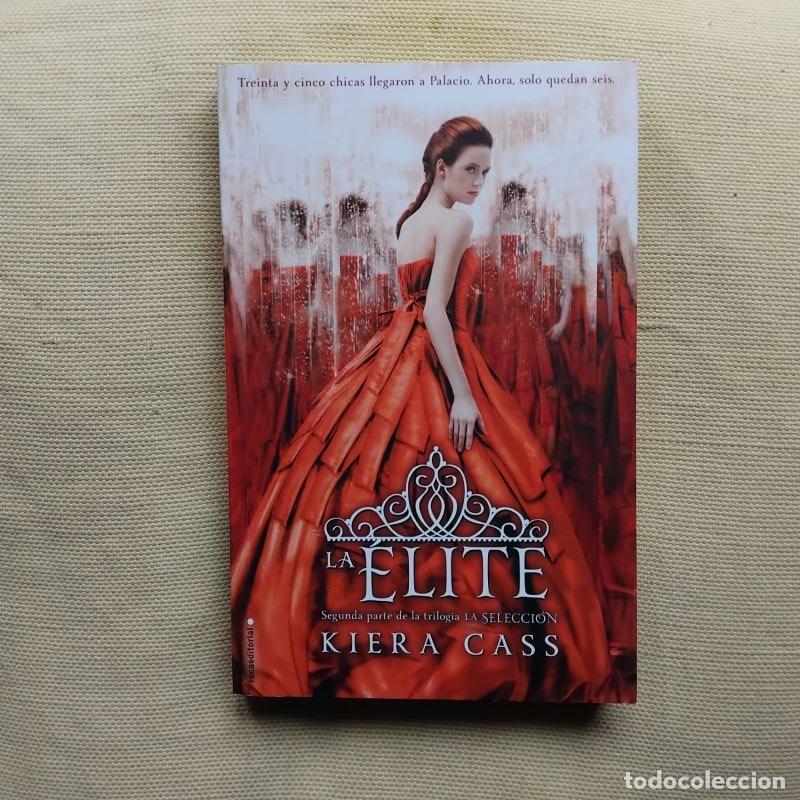 books: Trilog&iacute;a La Selecci&oacute;n 2. La &eacute;lite - Kiera Cass