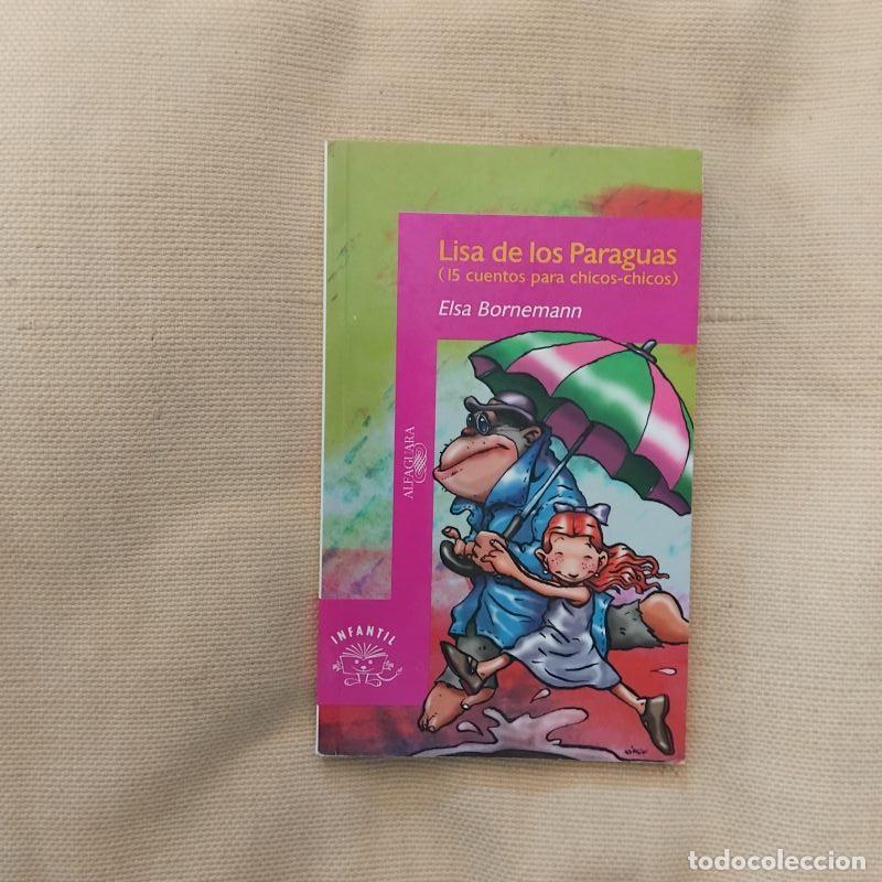 B&uuml;cher: Lisa de los Paraguas. 15 cuentos para chicos-chicos - Elsa Bornemann