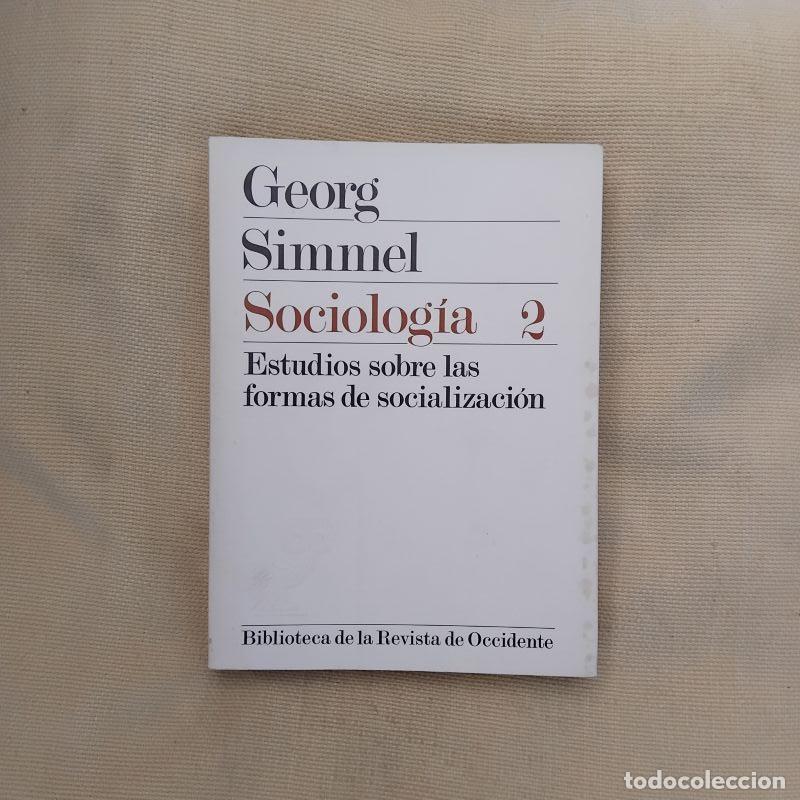 books: Sociolog&iacute;a 2. Estudios sobre las formas de socializaci&oacute;n - Georg Simmel