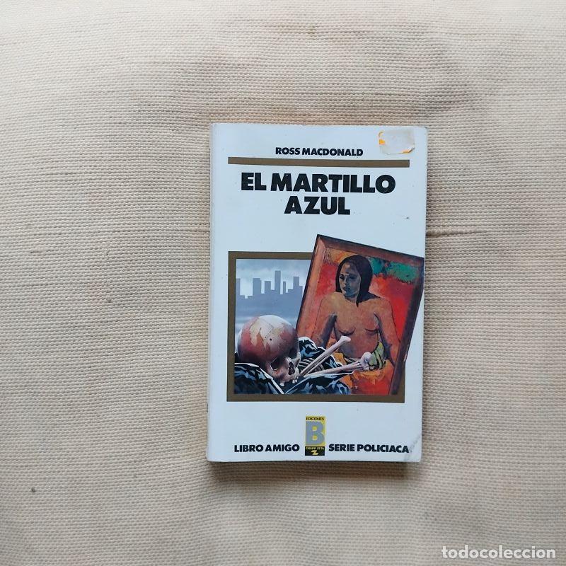 B&uuml;cher: El martillo azul - Ross MacDonald