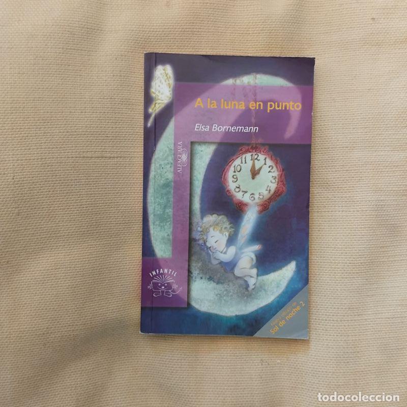 Libros: A la luna en punto - Elsa Bornemann - Foto 1