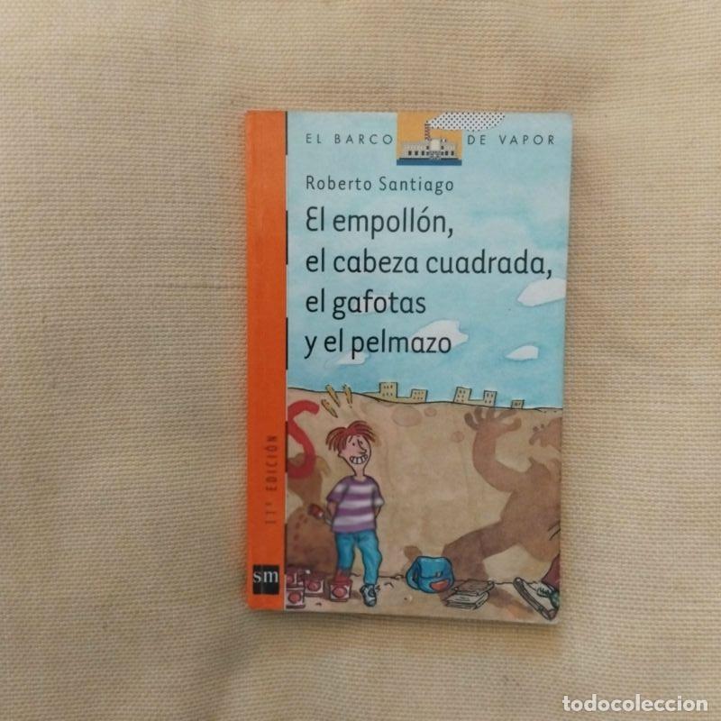 B&uuml;cher: El empoll&oacute;n, el cabeza cuadrada, el gafotas y el pelmazo - Roberto Santiago