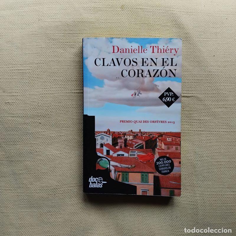 Libros: Clavos en el coraz&oacute;n - Danielle Thi&eacute;ry - Foto 1