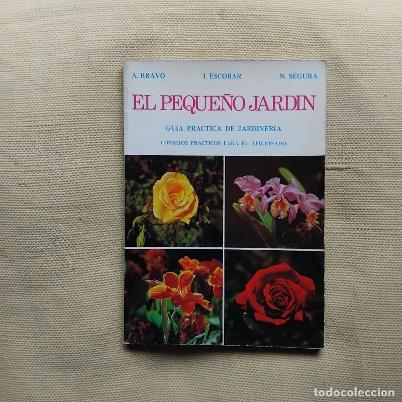 Libros: El peque&ntilde;o jard&iacute;n - A. Bravo, I. Escobar y N. Segura