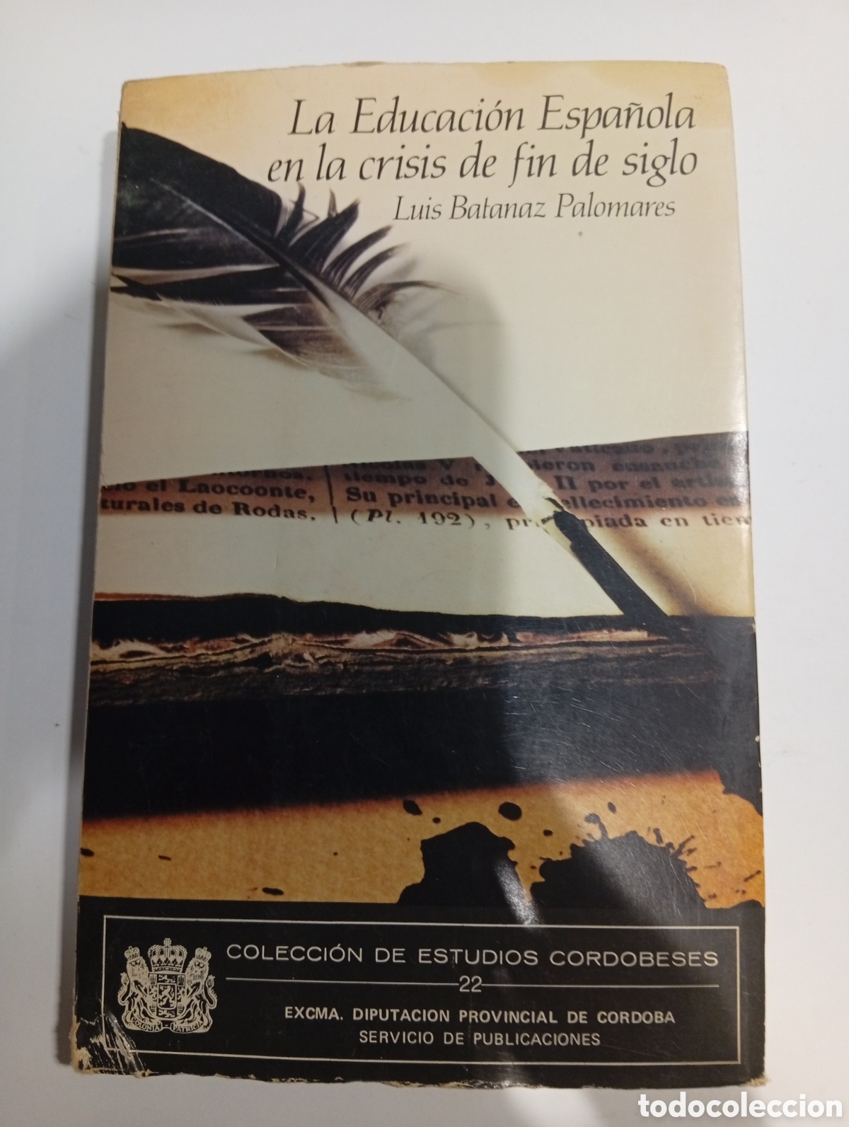 Libros: La educaci&oacute;n espa&ntilde;ola en la crisis de fin de siglo Luis Batanaz Palomares