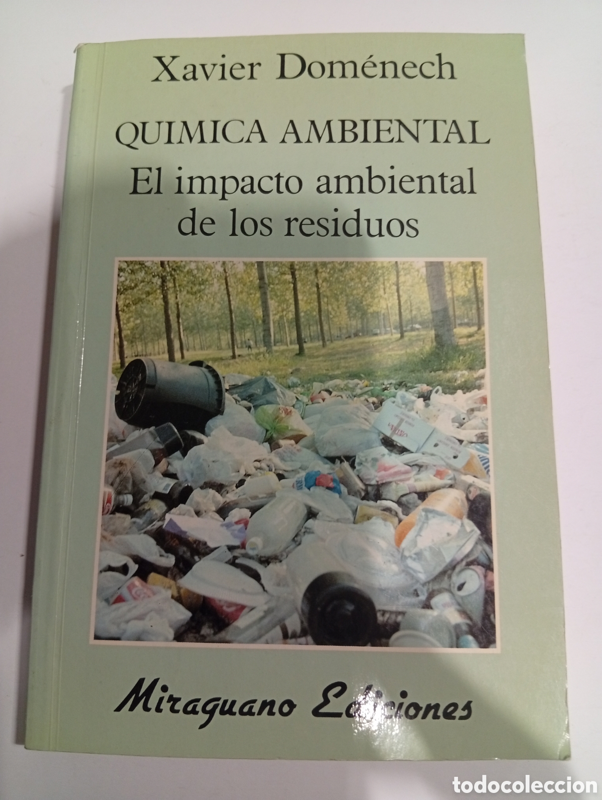 Livros em segunda m&atilde;o: Qu&iacute;mica ambiental El impacto ambiental de los residuos Xavier Domenech