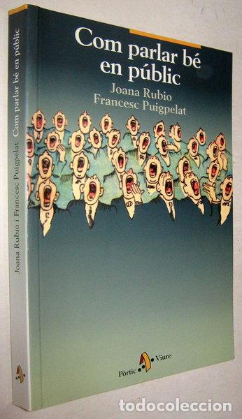 Libros: Com parlar b&eacute; en p&uacute;blic- 9788473065863 - Foto 1