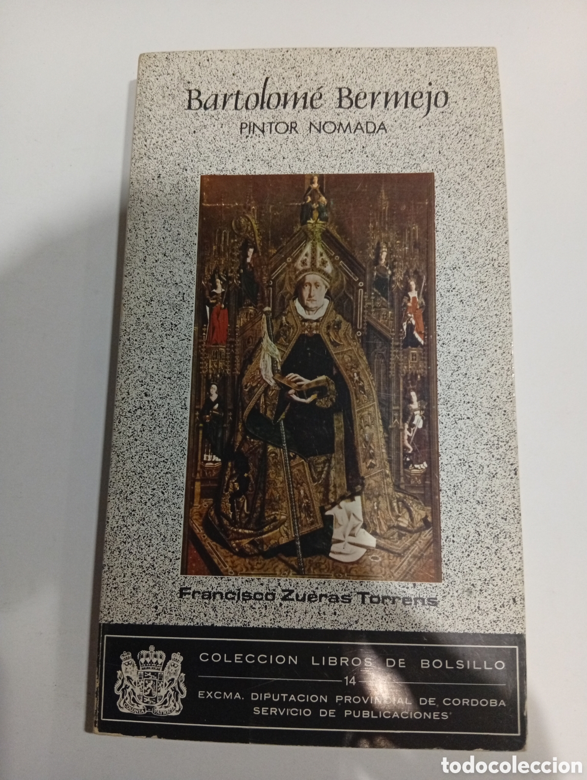 Libri di seconda mano: Bartolom&eacute; Bermejo Pintor n&oacute;mada Francisco Zueras Torrens