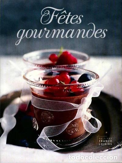 Libri di seconda mano: F&ecirc;tes gourmandes- 9782298050509