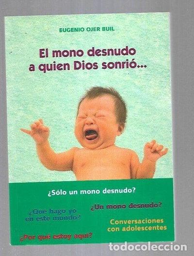 Livros em segunda m&atilde;o: El mono desnudo a quien Dios sonri&oacute;- 9788461364237