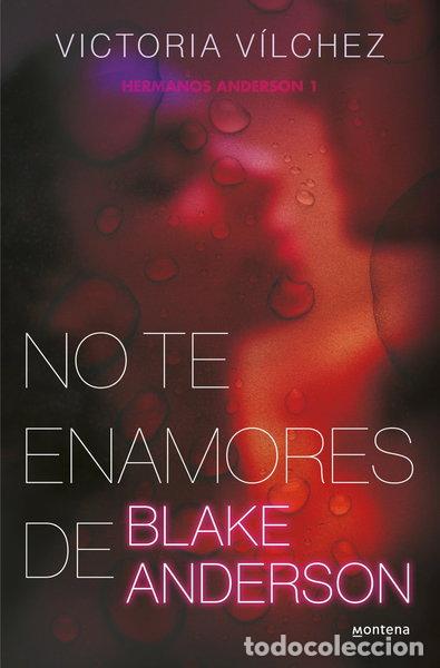 Libros: No te enamores de Blake Anderson- 9788419421791