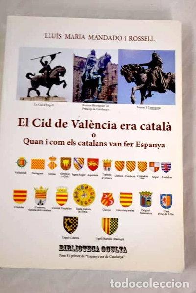 B&uuml;cher: El Cid de Valencia era catal&agrave;- 9788460841616