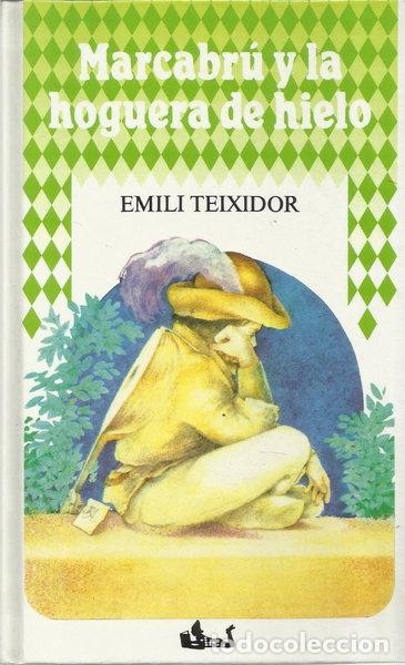 B&uuml;cher: Marcabr&uacute; y la hoguera de hielo- 9788422624349