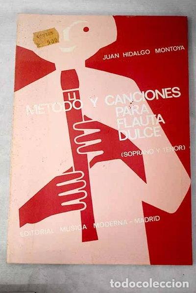 B&uuml;cher: M&eacute;todo y canciones para flauta dulce: soprano y tenor- 9788486292027