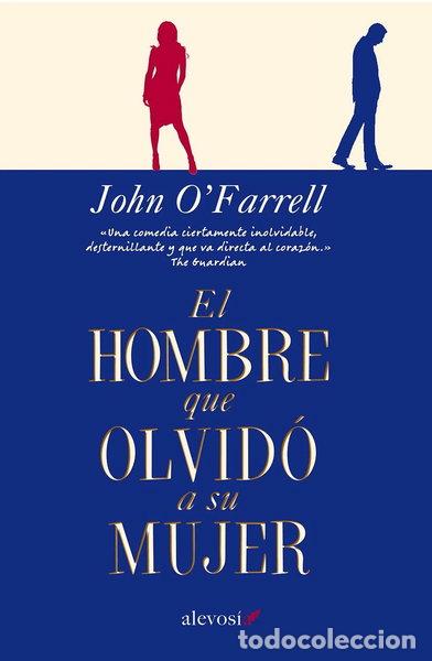 B&uuml;cher: El hombre que olvid&oacute; a su mujer- 9788415608462