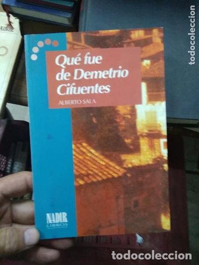 Libros: Qu&eacute; fue de Demetrio Cifuentes- 9788492219421