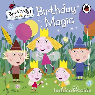 Libros: Ben and Holly's Little Kingdom - Birthday Magic- 9780723293637
