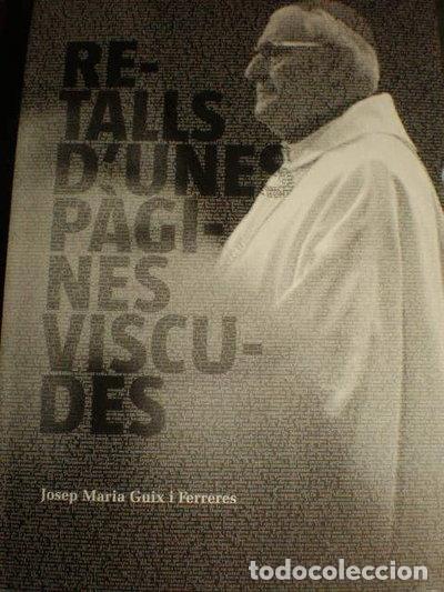 Libros: Retalls d'unes p&agrave;gines viscudes- 9788493744212