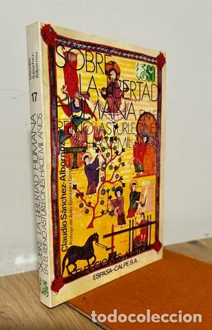 Libros: Sobre la libertad humana en el reino asturleon&eacute;s hace mil a&ntilde;os. Ejemplar nuevo - S&aacute;nchez-Albornoz, C