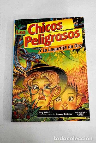 Libros: Los chicos peligrosos y la lagartija de oro- 9788420457352