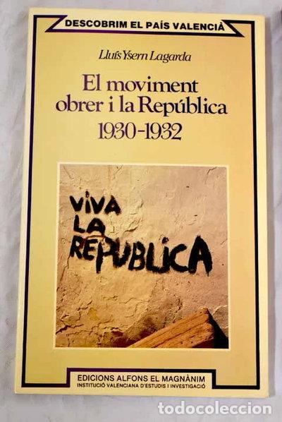 Libros: El moviment obrer i la Rep&uacute;blica, 1930-1932- 9788439896357