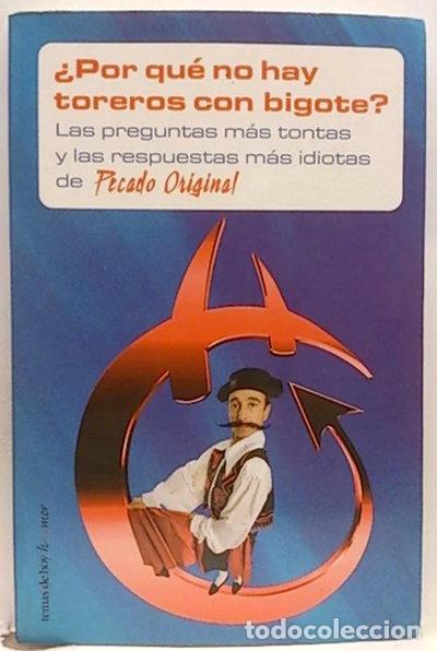 Libros: &iquest;Por qu&eacute; no hay toreros con bigote?- 9788484603948