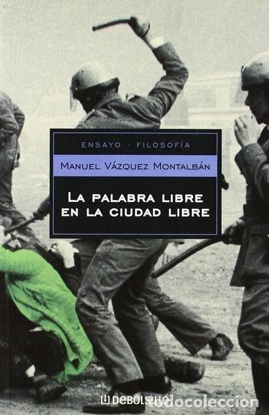 Livres: La palabra libre en la ciudad libre- 9788497594684